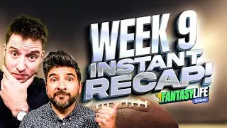 Fantasy Football Week 9 Instant Recap! | Rankings, Early Waiver Wires and More