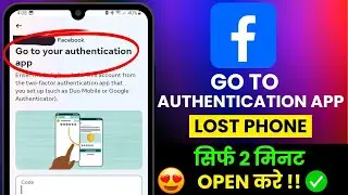 How to fix go to your authentication app facebook 2024 || Fb two factor authentication lost phone