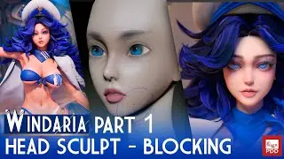 Windaria Project Part 1 - Head Sculpt Blocking