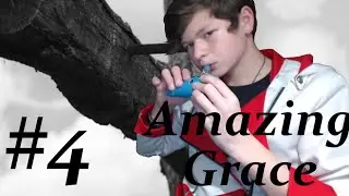 Air Plays Ocarina [Episode 4]: Amazing Grace (My Chains are Gone)