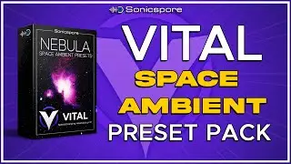 Space Ambient  Presets | NEBULA | Vital vst Pack