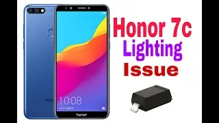 HONOR 7C LIGHTING ISSUE #honor7c #lightingissue #mobilelighting #nolighting #honorlightingissue