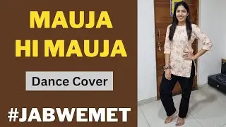 Mauja Hi Mauja dance | Harsh Bhagchandani choreography | Jab we met | Shahid Kapoor | Bollywood