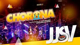 JJSV - Chorona (Part. Tchê Chaleira - Jonathan Pacheco) 