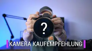 KAMERAKAUF UNTER 2000€ -  DARAUF MUSST DU ACHTEN!