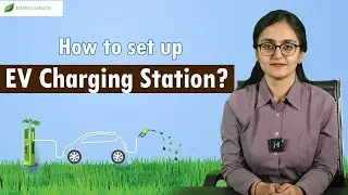 How to set up an EV Charging Station? EV Charging Station Business | Enterclimate