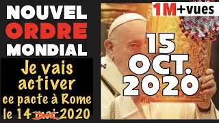 LE PAPE ACTIVE LE NOUVEL ORDRE MONDIAL LE 15 OCTOBRE 2020! Allan Rich