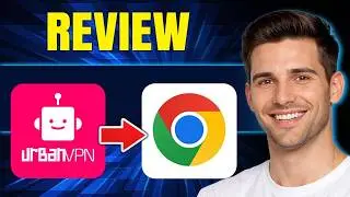 Urban VPN for Chrome Review | Best Fast Free VPN? (2026)
