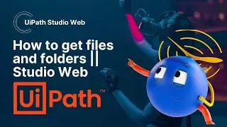 How to Get Files And Folders in Studio Web || UiPath