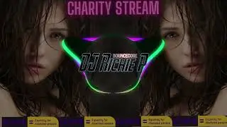 DJ Richie P Charity Stream: The Ultimate Music Event @scopecharity