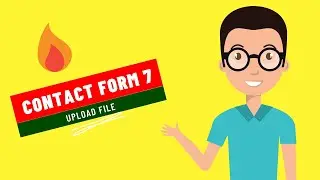 Contact form 7 | How to create file upload Form on wordpress