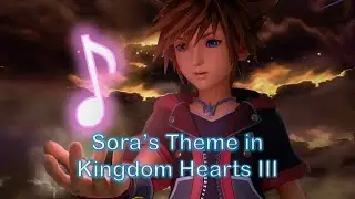 Every Time Sora's Theme Plays in Kingdom Hearts III