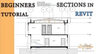 Sections in Revit -Beginner to Pro tutorial.