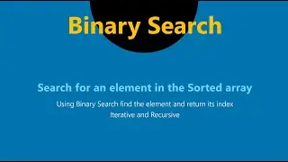 10.  Recursive Binary Search