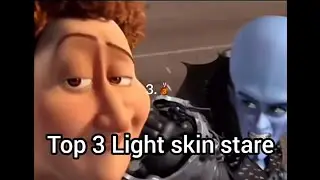 Top 3 Light skin stare 😏🤨