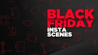 Black Friday Instagram Scenes