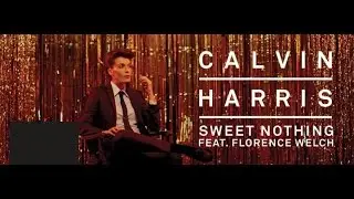 Calvin Harris - Sweet Nothing  「Glitch Effect」