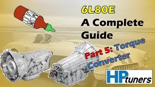 Complete Guide to Tuning the 6L80E Transmission - Part 5 TCC Lock Up