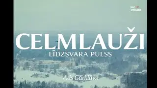 Celmlauži - Līdzsvara pulss - Atis Garklāvs #sif_maf2023