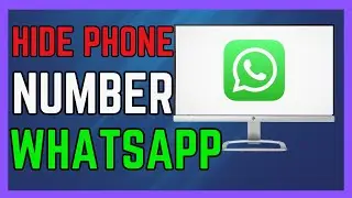 How to Hide Phone Number in WhatsApp - (Full Guide!)