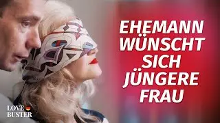Ehemann wünscht sich jüngere Frau | 