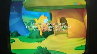 Bubble Guppies - The Ballet Dance (Lyrics with Video)