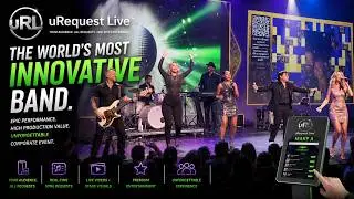 Top International Corporate Event Bands - uRequest Live - All Request and Interactive