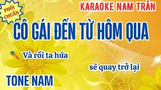 Karaoke Cô Gái Đến Từ Hôm Qua Tone Nam | Nam Trân