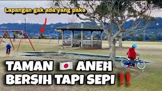 KEHIDUPAN DI JEPANG YANG ANEH ‼️ Main ke taman tapi Sepi