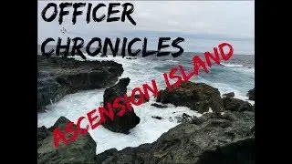 Air Force Officer Chronicles! Episode 1- Ascension Island!