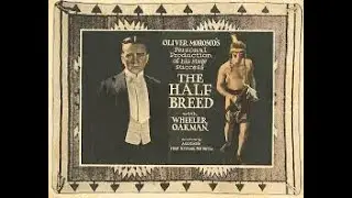The Half-Breed (1916 , Allan Dwan) [1080p] / Sub Español Opcional