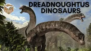 DREADNOUGHTUS DINOSAURS