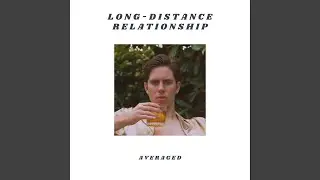 Long Distance Relationship