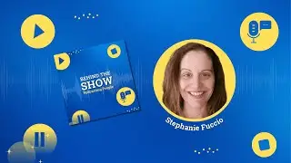 Behind The Show: Stephanie Fuccio