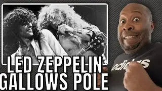 First Time Hearing | Led Zeppelin - Gallows Pole Reaction