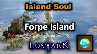 How To Get Forpe Island Soul - Lost Ark
