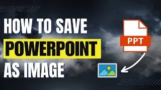 How to Save PowerPoint as image