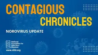 Contagious Chronicles: Norovirus Update  (March 2024)