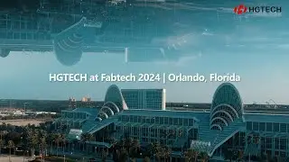 【HGTECH】Relive the excitement of #Fabtech2024 with HGTECH!