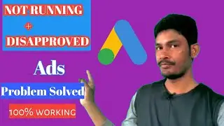 Google ads not running | Google ads disapproved ☑️  Problem solved 💯