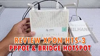 Cara Setting ONT H1s-3 Mode PPPoE dan Bridge Hotspot Lengkap Sampai Testing
