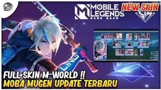 Full Sk1n M-World !! Moba Mugen - Mobile Legends Offline
