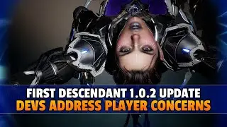 First Descendant HOTFIX and Devs Respond to Concerns!