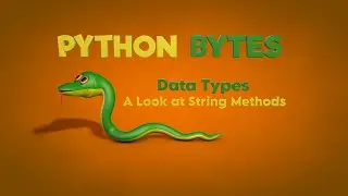 Cinema 4D Python Bytes: Data Types - A Look at String Methods
