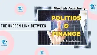 The Unseen Link: Politics & Finance in a Free Market Economy