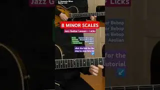 8 Minor Jazz Scales + LICKS - Guitar Tutorial 