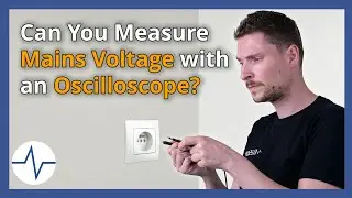 Can You Measure Mains Voltage with an Oscilloscope?