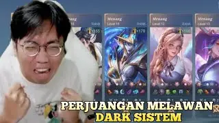 PERJUANGAN MELAWAN DARK SYSTEM !!!!