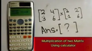 multiplying matrices | multiply matrix using calculator | matrix multiplication #matrices