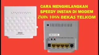 CARA MENGHILANKAN  SPEEDY INSTAN DI MODEM ZTE ZXHN 108N